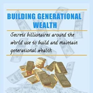 Generational Wealth Building